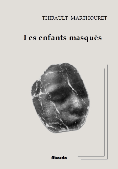 Couv 1 Les Enfants masqués / Thibault Marthouret